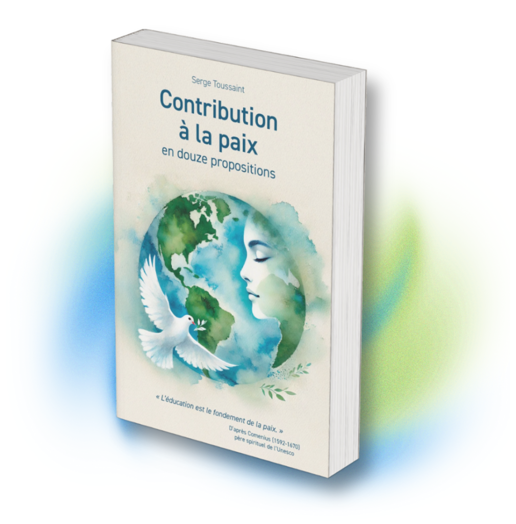 Couverture du livre de Serge Toussaint - Contribution à la paix en douze propositions