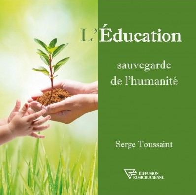Couverture du livre de Serge Toussaint - L'éducation : sauvegarde de l'humanité