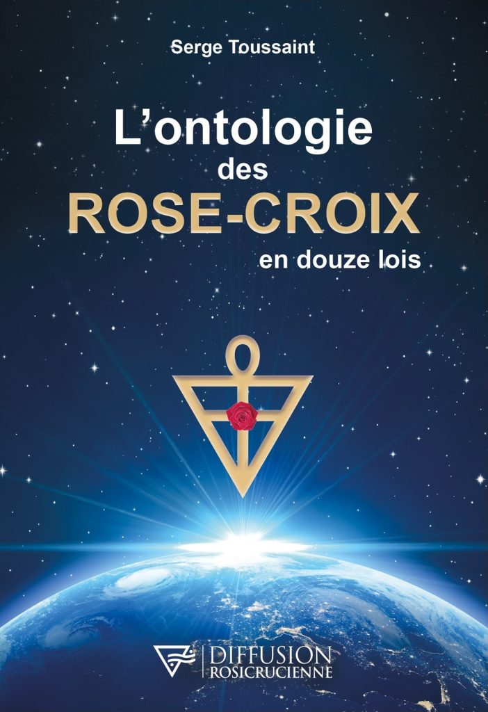 Couverture du livre de Serge Toussaint - L'ontologie des Rose-Croix en douze lois