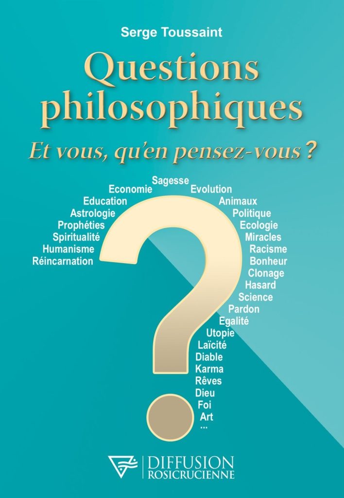 Couverture du livre de Serge Toussaint - Questions philosophiques / Et vous, qu'en pensez-vous?