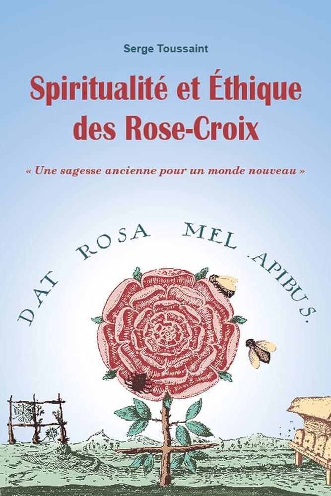 Couverture du livre de Serge Toussaint - Spiritualité et éthique des Rose-Croix